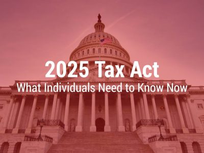2025 Tax Act: What Individuals Need to Know Now