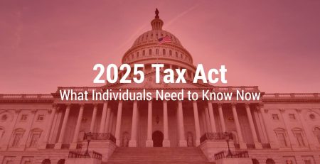 2025 Tax Act: What Individuals Need to Know Now
