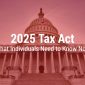2025 Tax Act: What Individuals Need to Know Now